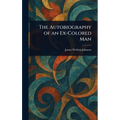 The Autobiography of an Ex-Colored Man