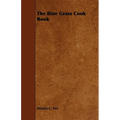 The Blue Grass Cook Book