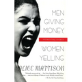 Men Giving Money, Women Yelling: Intersecting Stories
