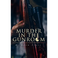 Murder in the Gunroom