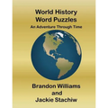 World History Word Puzzles: An Adventure Through Time