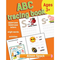 ABC tracing book: Letter Tracing Practice of the Alphabet and Sight Words! Preschool Handwriting Workbook for Kindergarten and Kids Ages 3-5.