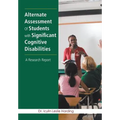 Alternate Assessment Of Students with Significant Cognitive Disabilities: A Research Report