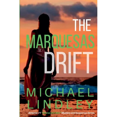 The Marquesas Drift