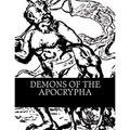 Demons of the Apocrypha