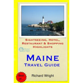 Maine Travel Guide: Sightseeing, Hotel, Restaurant & Shopping Highlights