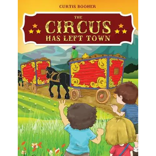The Circus Has Left Town