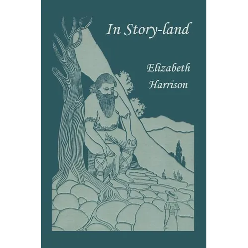 In Story-land (Yesterday's Classics)