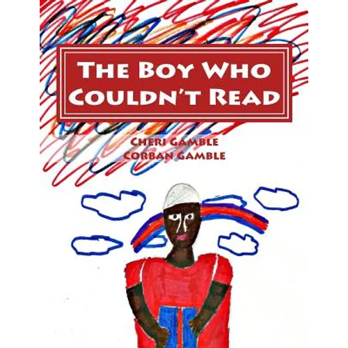 The Boy Who Couldn't Read: A Child's Story of Dyslexia