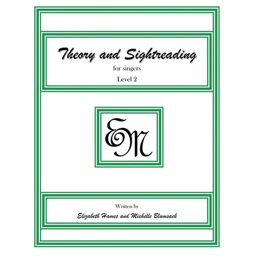 Theory and Sightreading for Singers: Level 2