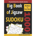 Big Book of Jigsaw Sudoku: 1000 Medium to Very Hard Puzzles