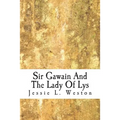 Sir Gawain And The Lady Of Lys