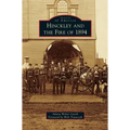 Hinckley and the Fire of 1894