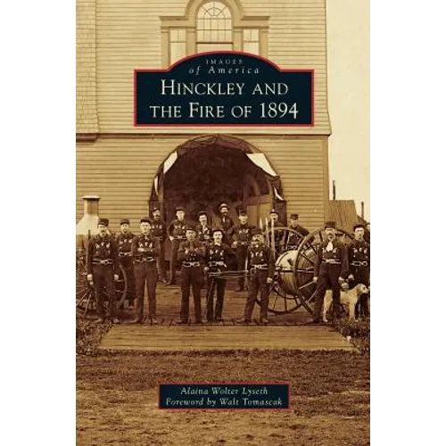 Hinckley and the Fire of 1894