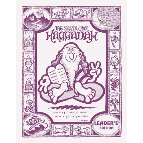 The Santa Cruz Haggadah - Leader's Edition (Regular)