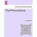 The Prima Donna.