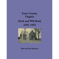 Essex County, Virginia Deed and Will Abstracts 1692-1693