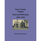 Essex County, Virginia Deed and Will Abstracts 1692-1693 - Paperback