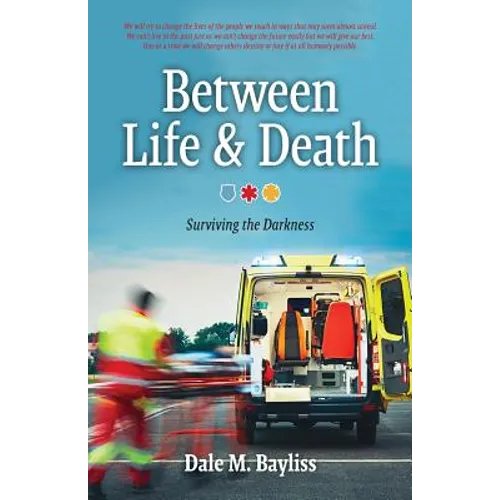 Between Life & Death: Surviving the Darkness