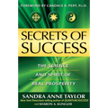 Secrets of Success: The Science and Spirit of Real Prosperity
