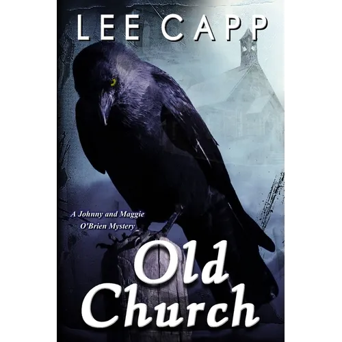 Old Church (A Johnny & Maggie O'Brien Mystery)
