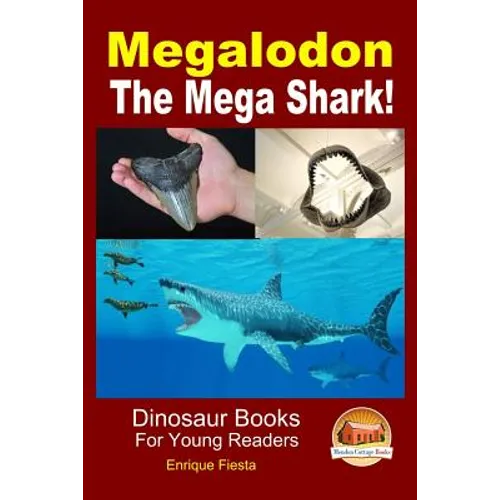 Megalodon - The Mega Shark!