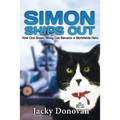 Simon Ships Out. How one brave, stray cat became a worldwide hero: Based on a true story