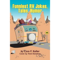 Funniest RV Jokes, Tales, Humor