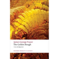 The Golden Bough: A Study in Magic and Religion