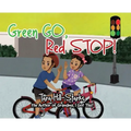 Green Go, Red Stop!
