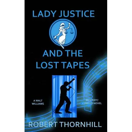 Lady Justice and the Lost Tapes