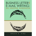 Business Letter and E-mail Writing: An Indexed Handbook