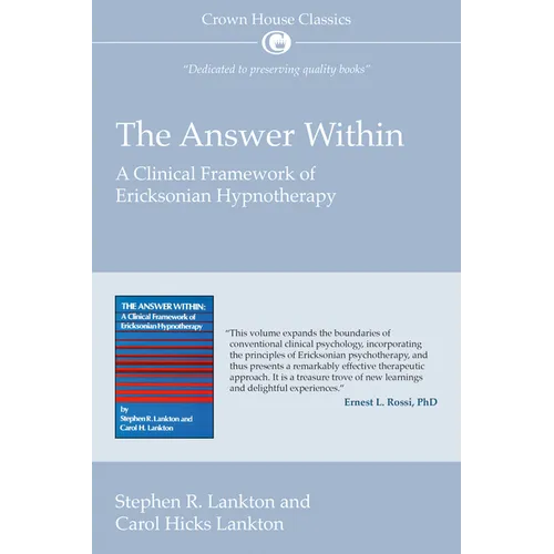 The Answer Within: A Clinical Framework of Ericksonian Hypnotherapy