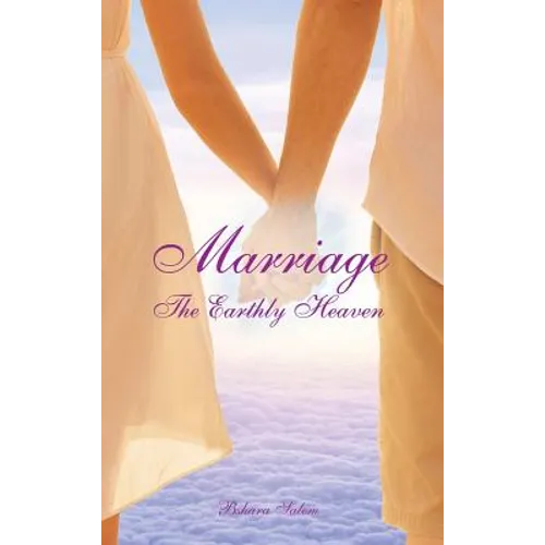 Marriage: The Earthly Heaven