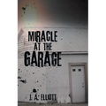 Miracle at the Garage