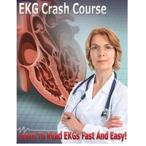 EKG Crash Course: Learn to read EKGs Fast and Easy!