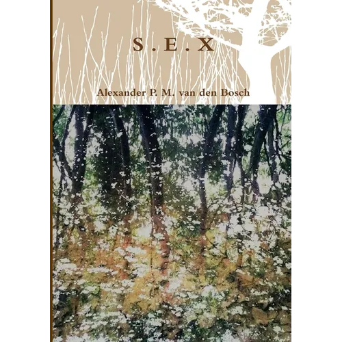 S . E . X