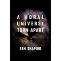 A Moral Universe Torn Apart