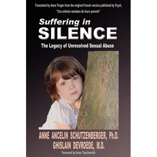 Suffering in Silence: The Legacy of Unresolved Sexual Abuse