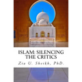Islam: Silencing the Critics (Second Edition): Second Edition