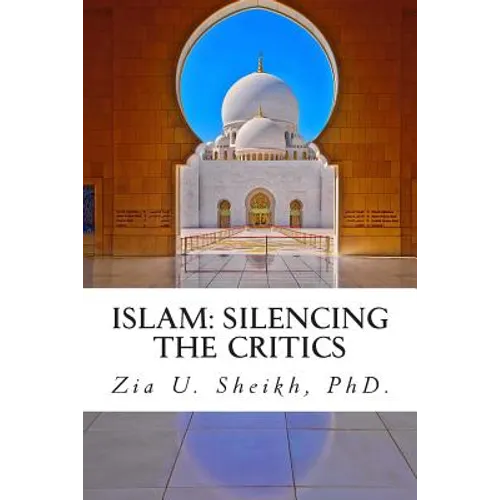 Islam: Silencing the Critics (Second Edition): Second Edition