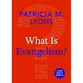 What Is Evangelism?