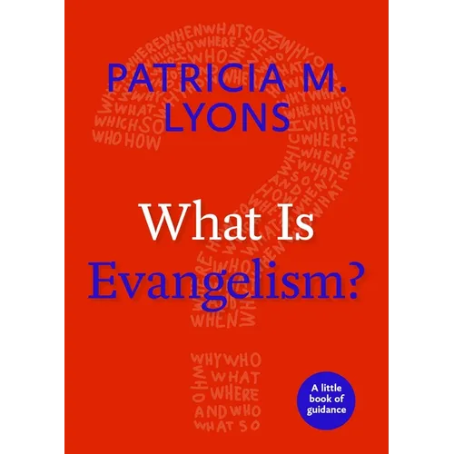What Is Evangelism?