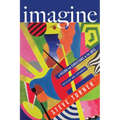 Imagine: A Vision for Christians in the Arts
