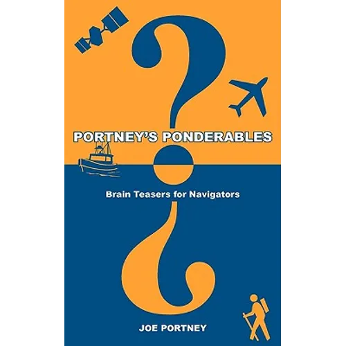 Portney's Ponderables: Brain Teasers for Navigators