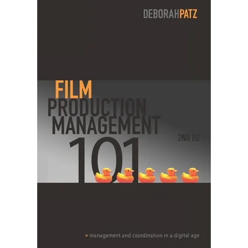 Film Production Management 101: Management and Coordination in a Digital Age