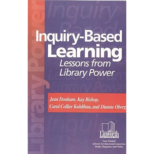 Inquiry-Based Learning: Lessons from Library Power