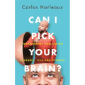 Can I Pick Your Brain?