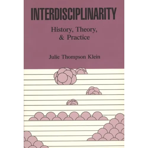 Interdisciplinarity: History, Theory, & Practice