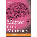 Matter and Memory
